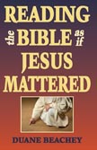 READING THE BIBLE AS IF JESUS MATTERED Cover